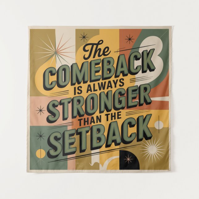 Das Comeback ist immer stärker als der Rückschlag Wandteppich (Vorderseite)