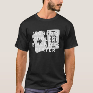 Das Coolstste Blackjack-Spielkasino der Welt B T-Shirt