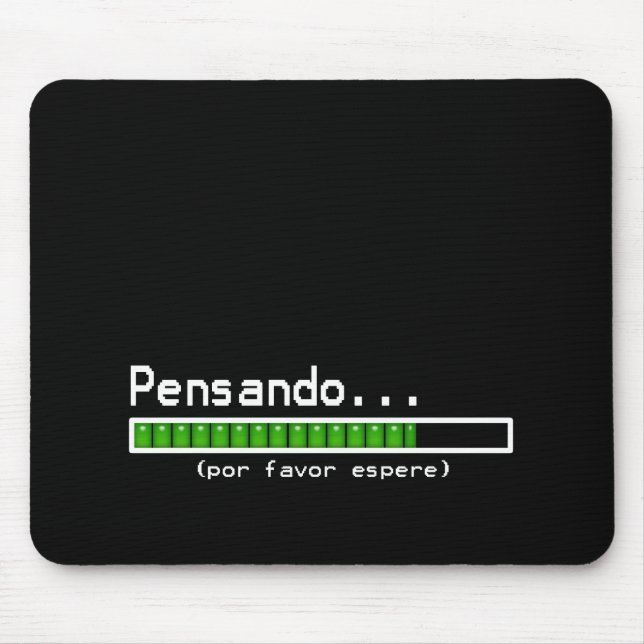 Das Denken, warten bitte (Spanisch) Mousepad (Vorne)