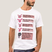 "Das dieses T-Shirt der kleinen Piggy"