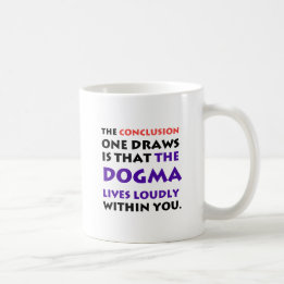 Das Dogma lebt laut Kaffeetasse