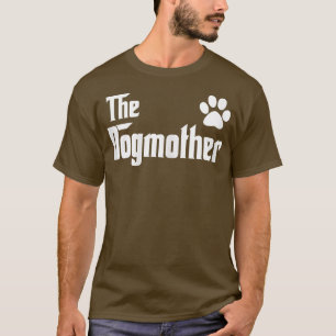 Das DogMother Dog Mama Geschenk für Hundemutter Lo T-Shirt
