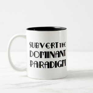 das dominante Paradigma untergraben Zweifarbige Tasse