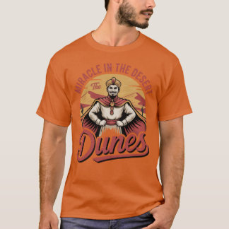 Das Dunes-Wunder in der Wüste T-Shirt