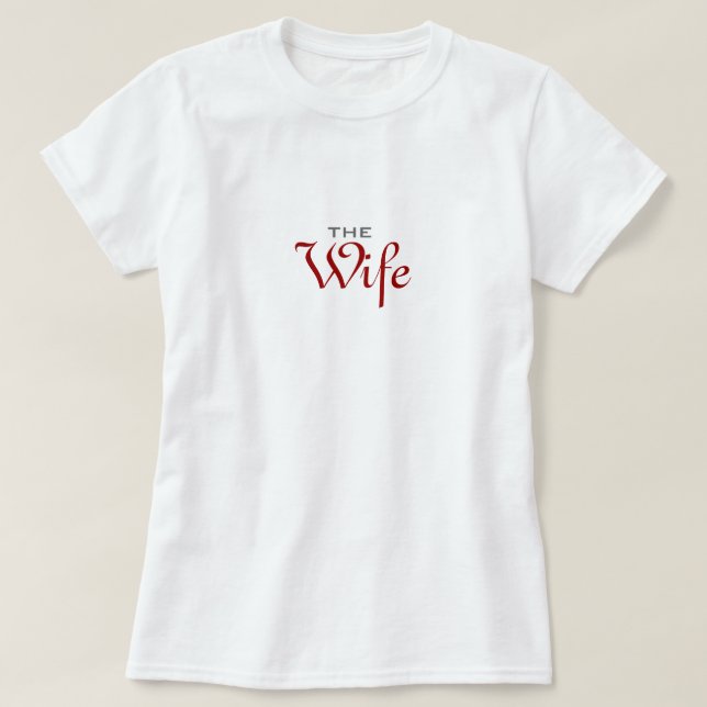 Das Ehefrau-T-Shirt T-Shirt (Design vorne)
