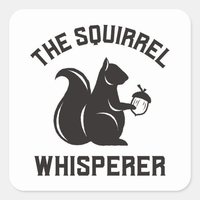 Das Eichhörnchen flüstert | Squirrel Lover Quadratischer Aufkleber (Vorderseite)