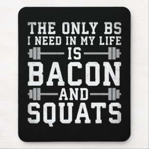 Das einzige BS, das ich brauche, sind Bacon und Sq Mousepad