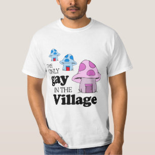 Das einzige Homosexuelle im Dorf T-Shirt