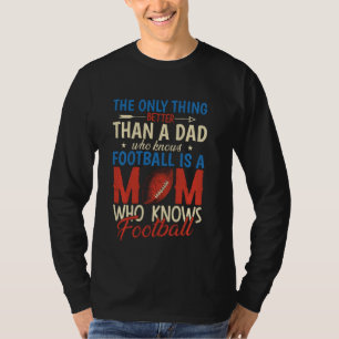 Das Einzige, was besser ist als ein Vater, der Fuß T-Shirt