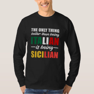Das einzige, was besser ist als Italienisch zu sei T-Shirt