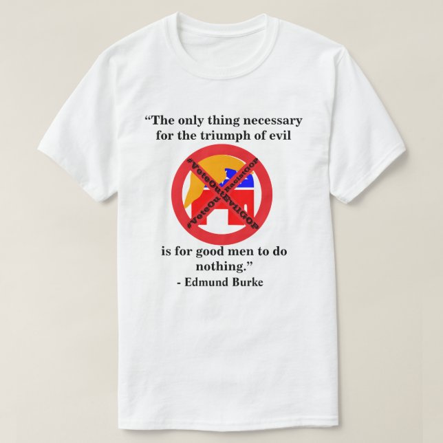 Das einzige, was für den Triumph des Bösen notwend T-Shirt (Design vorne)