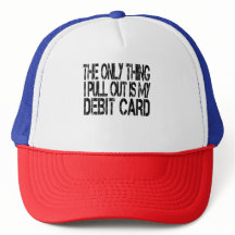 Das Einzige, was ich herausziehe, ist meine Debit-