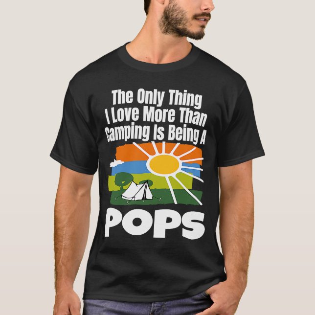 Das Einzige, was ich Liebe mehr als Camping ist, i T-Shirt (Vorderseite)