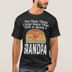 Das Einzige, was ich Liebe mehr als Chili ist, ist T-Shirt