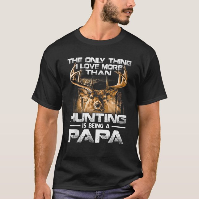 Das Einzige, was ich Liebe mehr als Jagd bin, ist  T-Shirt (Vorderseite)