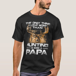 Das Einzige, was ich Liebe mehr als Jagd bin, ist T-Shirt