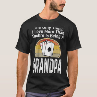 Das Einzige, was ich mehr liebe als Euchre, ist ei T-Shirt