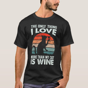 Das Einzige, was ich mehr liebe als meine Katze, i T-Shirt