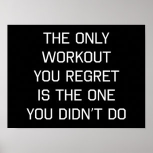 Das einzige Workout, das Sie bedauern Poster