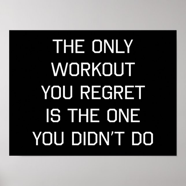 Das einzige Workout, das Sie bedauern Poster (Vorne)