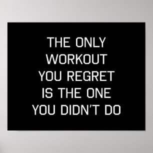 Das einzige Workout, das Sie bedauern Poster
