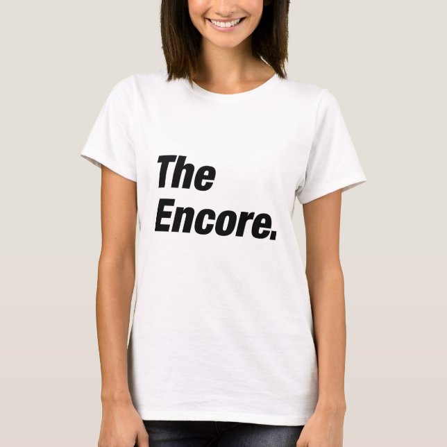 Das Encore T-Shirt (Vorderseite)