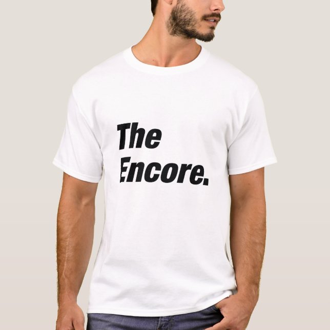 Das Encore T-Shirt (Vorderseite)