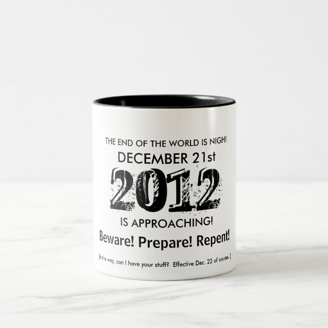 DAS ENDE DER WELT IST NAH! ZWEIFARBIGE TASSE (Mittel)