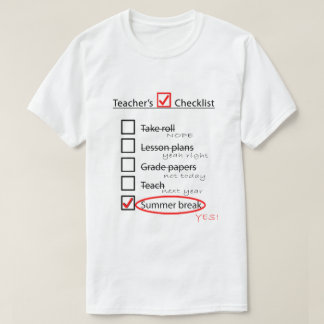 Das Ende des Lehrers der Schuljahrcheckliste T-Shirt