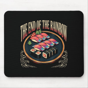 Das Ende des Regenbogens lustiger Sushi-Forellen-A Mousepad