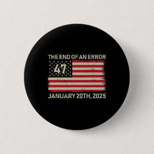 Das Ende eines Fehlers 20. Januar 2025 Trump Einwe Button