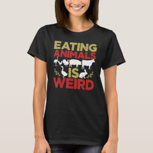Das Essen von Tieren ist eine komische Vegane Vege T-Shirt