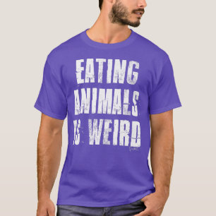 Das Essen von Tieren ist für Vegan und vegetarisch T-Shirt