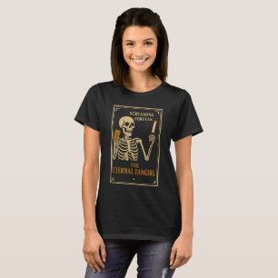 Das Ewige Fangirl-Skelett-T-Shirt Lustig T-Shirt