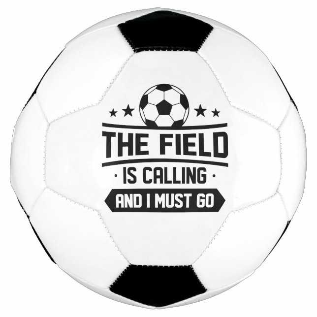 Das Feld ruft an und ich muss gehen Fußball (Vorderseite)