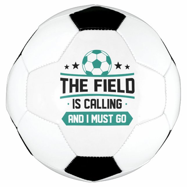 Das Feld ruft an und ich muss gehen Fußball (Vorderseite)
