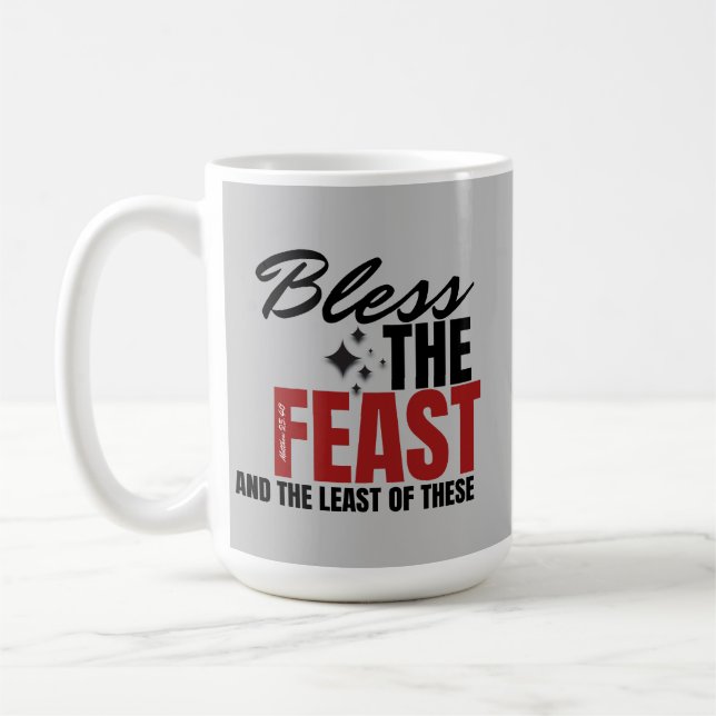 Das Fest und das Wenigste davon segnen Kaffeetasse (Links)