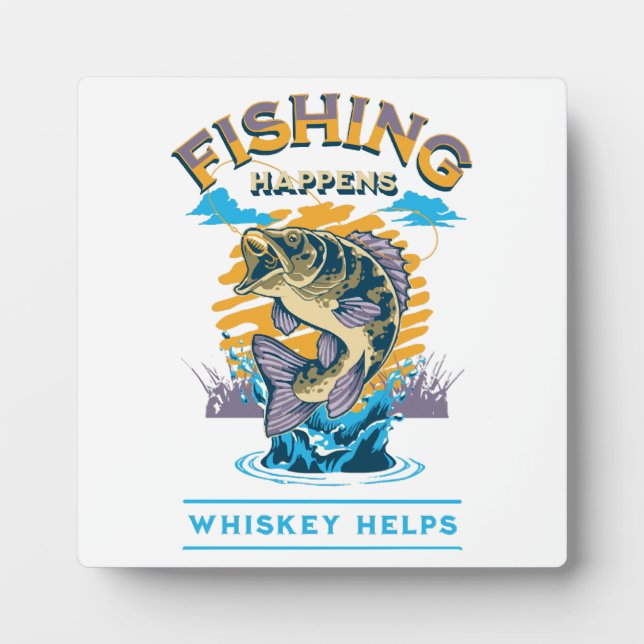 Das Fischen geschieht. Whiskey hilft! Fotoplatte (Vorderseite)
