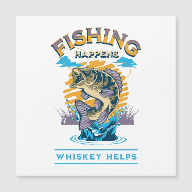 Das Fischen geschieht. Whiskey hilft! Magnetkarte (Vorderseite)