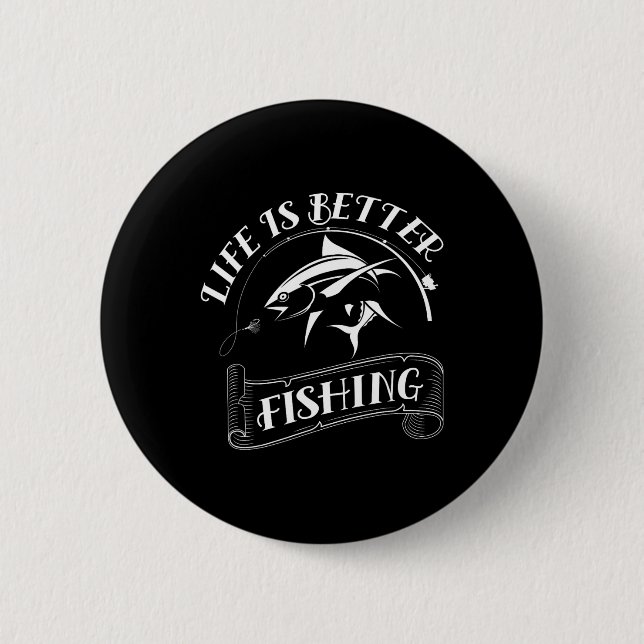 Das Fischen im Feuer ist ein gutes Fischen Button (Vorderseite)