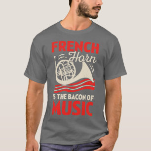 Das französische Horn ist das Becken der Musik T-Shirt