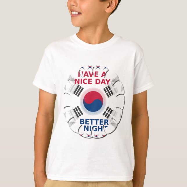 Das freundliche koreanische Design "Have a Nice Da T-Shirt (Vorderseite)