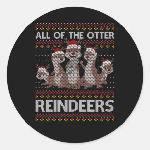 Das ganze Otter-Rentier-Hemd Runder Aufkleber