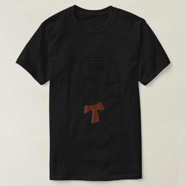 Das Gebet des hl. Franziskus und des Tau Cross T-Shirt (Design vorne)