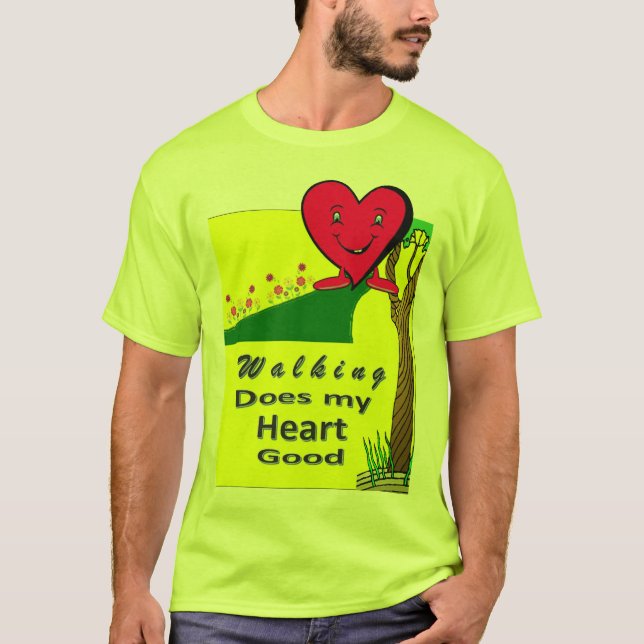 Das Gehen tut mein gutes Herz T-Shirt (Vorderseite)
