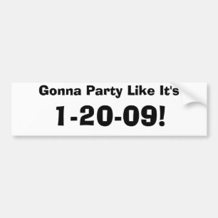 Das Gehen zum Party wie ihm ist, 1-20-09! Autoaufkleber