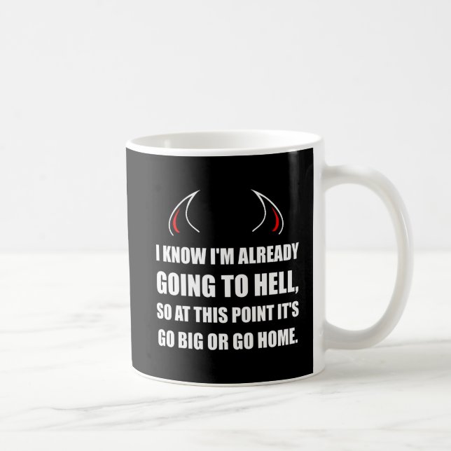 Das Gehen zur Hölle gehen groß Kaffeetasse (Rechts)