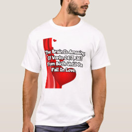 Das Gehirn ist phantastisch... T-Shirt