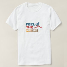 Das Geräusch spüren T-Shirt