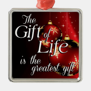 Das Geschenk des Lebens ist das Bestste Geschenk Silbernes Ornament